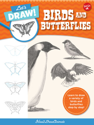cover image of Let's Draw Birds & Butterflies